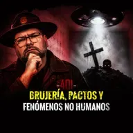 Brujería, Pactos y Fenómenos No Humanos | Episodio 401 | Hablemos De Lo Que No Existe
