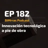 182 Innovación tecnológica a pie de obra