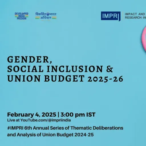 Gender, Social Inclusion and Union Budget 2025-26 Panel Discussion IMPRI #WebPolicyTalk HQ