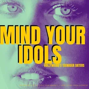 Mind Your Idols
