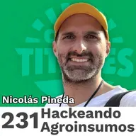 231 | Hackeando Agroinsumos, Tecnologia que vende