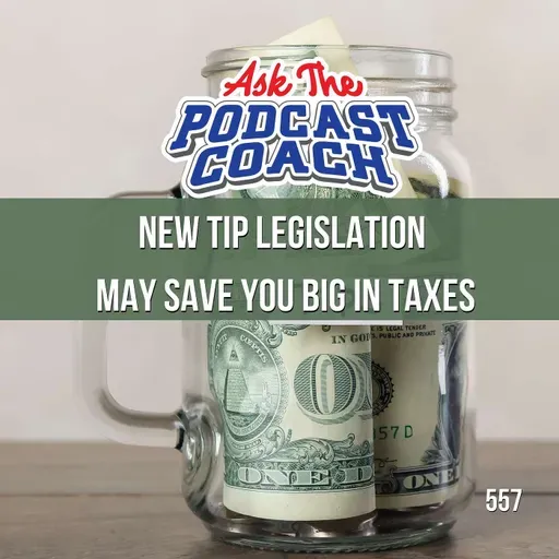 New Tip Legislation  May save you Big in taxes