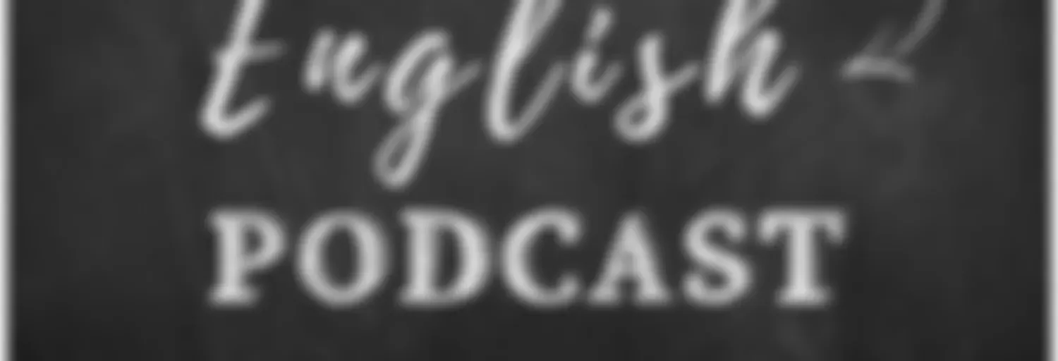 Learn English Podcast