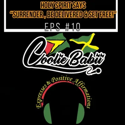 (#CBE EPS 10) "Holy Spirit says 'Surrender, Be Delivered & Set FREE!"