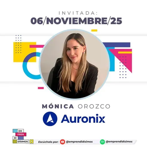 Tecnología, Equipo y Experiencia al Cliente con Mónica Orozco