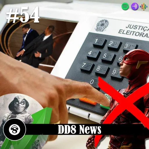 DD8 News #54 - Reunião da terceira via, novo Flash? Cavaleiro da Lua é sucesso e Will Smith banido