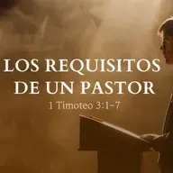 "Los requisitos de un pastor" 1º Timoteo 3:1-7 | Pr. Stephen Haines