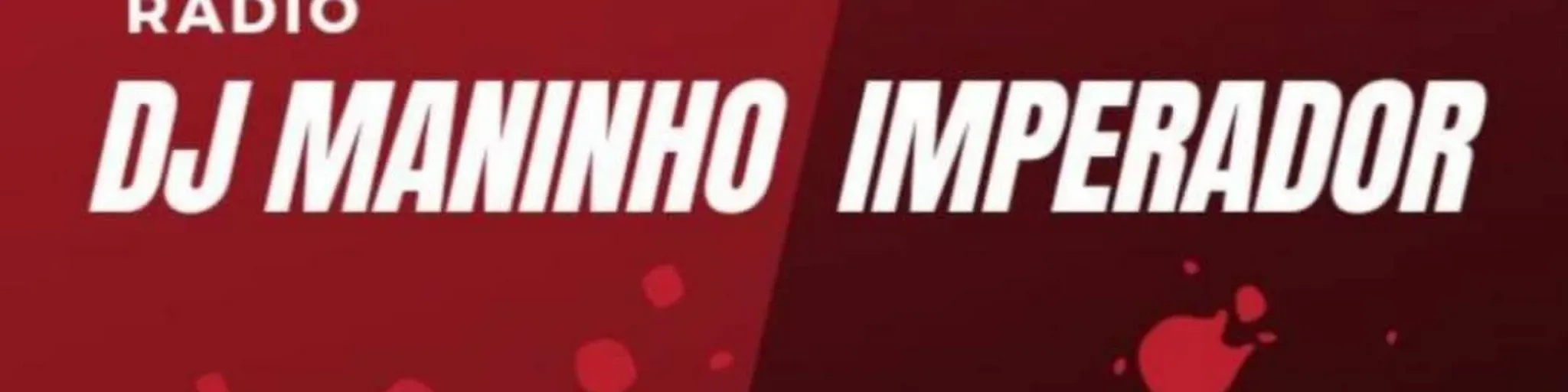 RADIO DJ MANINHO IMPERADOR