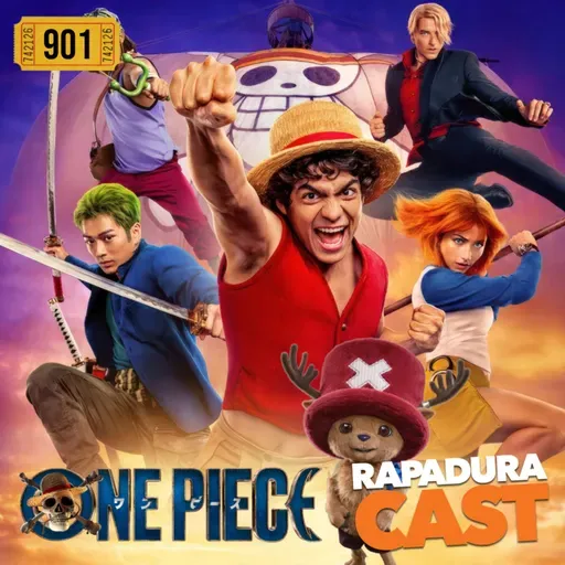 RapaduraCast 901 - A Netflix realmente entendeu One Piece na segunda temporada!
