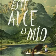 Este alce es mio CUENTO de Oliver Jeffers