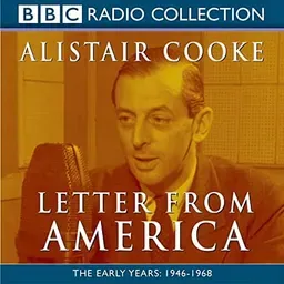 Letter from America by Alistair Cooke episode 2