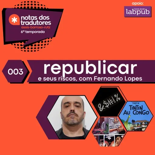 S6 Ep 003 - REPUBLICAR e seus riscos, com Fernando Lopes