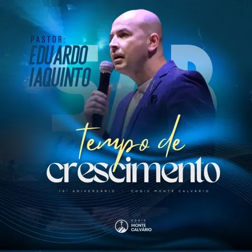 Pregação Pr. Eduardo Iaquinto | 10° Aniversário da Monte