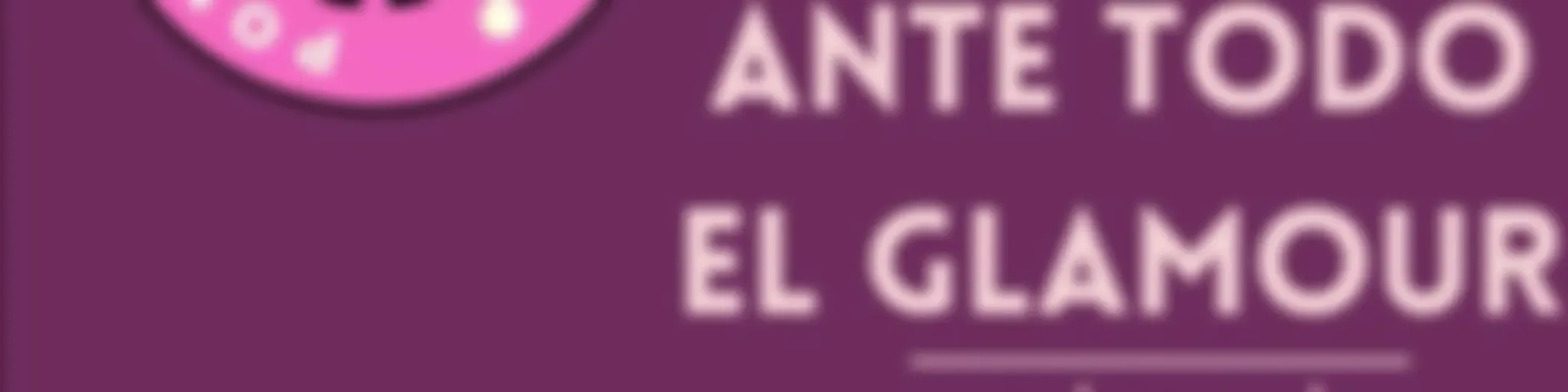 Ante todo el glamour