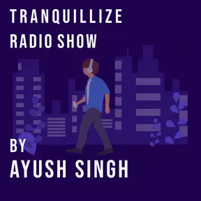 Tranquillize Radio Show