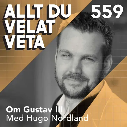 559 Om Gustav III med Hugo Nordland