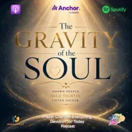 “The Gravity of the Soul”