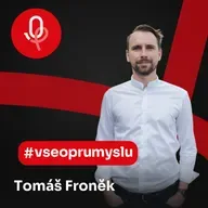 120: ROBOTY: Tomáš Froněk – Budoucnost je velmi pozitivní, nebojím se slepých uliček