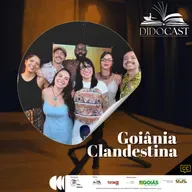 Didocast – Especial Goiânia Clandestina em Moçambique