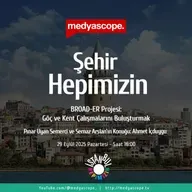 440 - Şehir Hepimizin : BROAD-ER Projesi | Göç ve kent çalışmalarını buluşturmak 