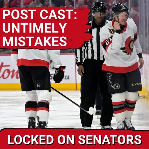 POST CAST: OTTAWA SENATORS ERASE EARLY DEFICIT ONLY TO GIVE UP LATE LEAD, SUFFER OT LOSS VS MONTREAL