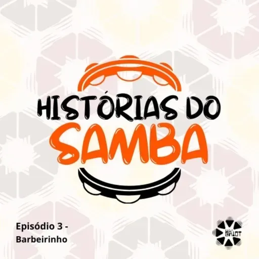 Histórias do Samba - Barbeirinho