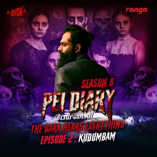 Kudumbam | Pei Diary S8EP02