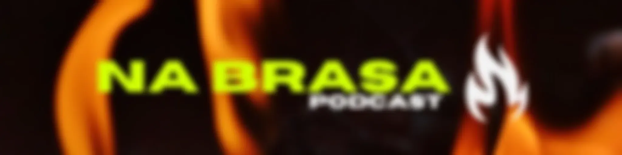"Na brasa"