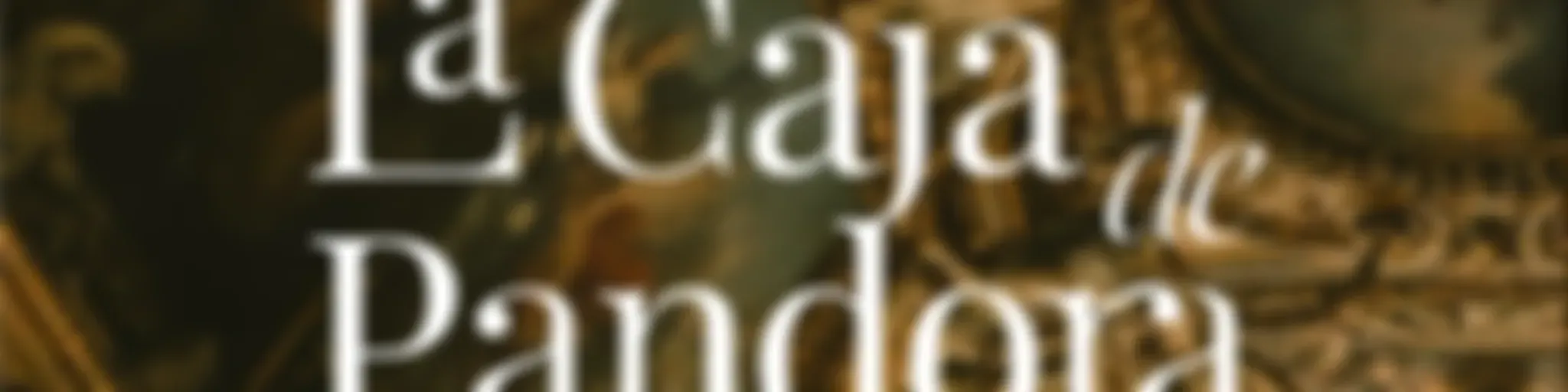 La Caja de Pandora. Historia