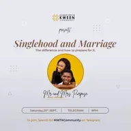 Singlehood and Marriage(The difference and How to Prepare for it) w. Mr and Mrs Purpose