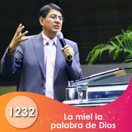 1232. La miel, la palabra de Dios | Ptr Mario Lima V.