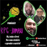 Podcast RPG com Jambu #63 | Ok, tenho o livro! Mas como estudá-lo e aprender a narrá-lo?