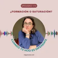 ¿Formación o saturación?-Ep 173