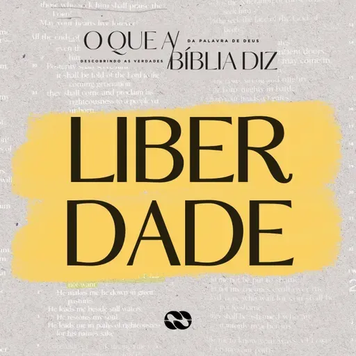 LIBERDADE // Série: O que a Bíblia diz // Pr. Cézar Rosaneli