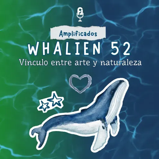 Whalien 52, vínculo entre arte y naturaleza