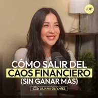 Cómo salir del caos financiero (sin ganar más) con Liliana Olivares | En Defensa Propia | Erika de la Vega
