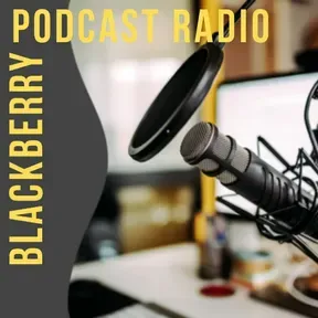 BlackBerry Podcast Radio