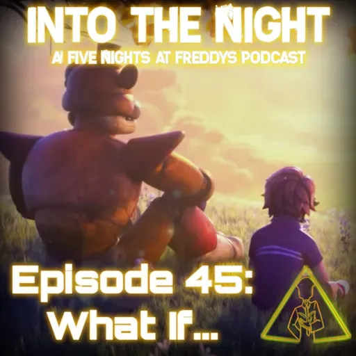 Episode 40 - What If... (Part IXX: Security Breach Epilogue)