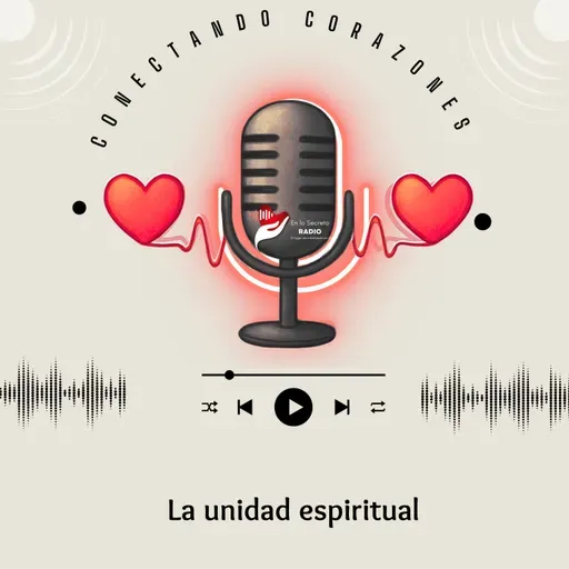 La unidad espiritual: cuando Dios es el centro, nada divide