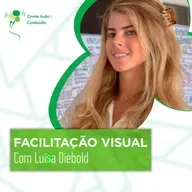 Episódio 64 - Facilitação Visual - Luísa Diebold em entrevista a Márcio Martins