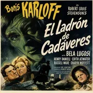 El Ladrón de Cadáveres (de Robert Wise con Boris Karloff y Bela Lugosi)