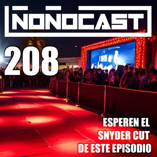 EPISODIO 208 - Esperen El Snyder Cut De Este Episodio