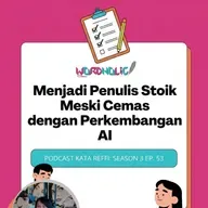 S3 Ep. 53: Menjadi Penulis Stoik Meski Cemas dengan Perkembangan AI
