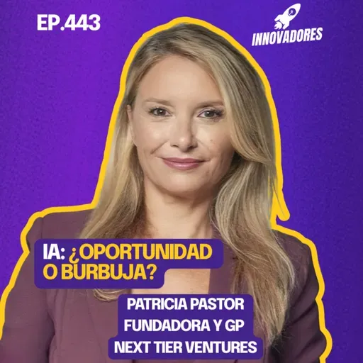 El futuro de las startups AI-first en Europa l Patricia Pastor Fundadora y GP Next tier ventures