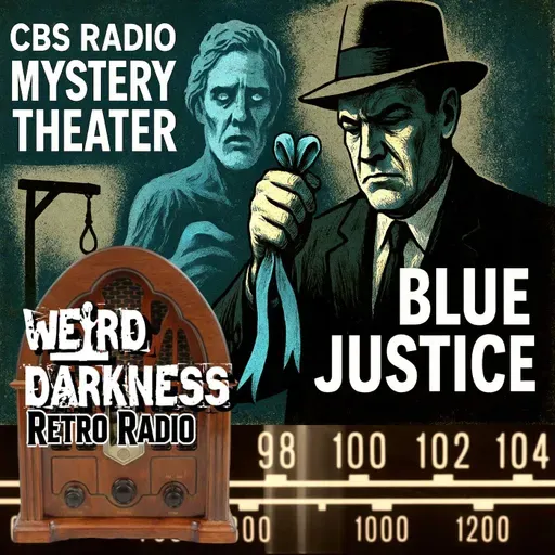 BLUE JUSTICE: Wrongfully Executed and Now Back To Haunt His Accuser!