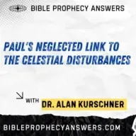 Paul’s NEGLECTED Link to the Celestial Disturbances