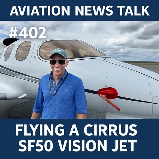 402 Flying the Cirrus SF50 Vision Jet Before the Type Rating: 5 Days with Ken Ansin