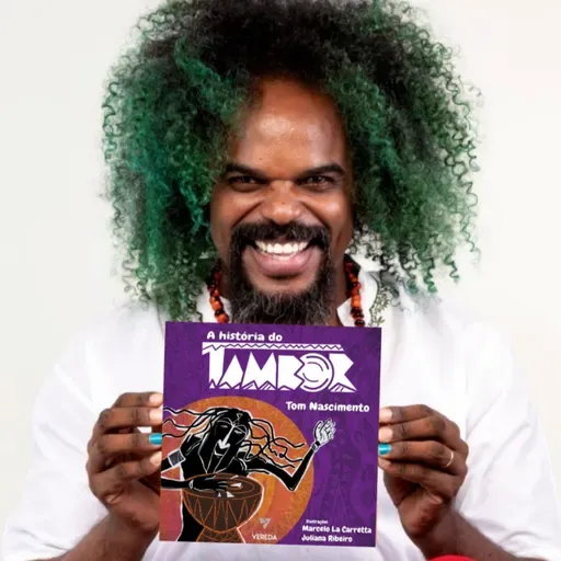 Tom Nascimento - A História do Tambor