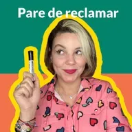 Pare de reclamar!