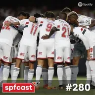 spfcast #280 - Majestoso, do céu ao inferno